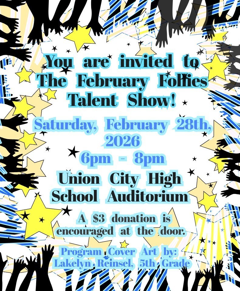 February Follies Talent Show will be Saturday Feb 28th at 6pm at middle/high school auditorium.  $3 donation suggested