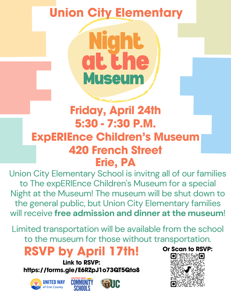 Colorful flyer that states: Union City Elementary School is invitng all of our families to The expERIEnce Children's Museum for a special Night at the Museum! The museum will be shut down to the general public, but Union City Elementary families will receive free admission and dinner at the museum!   If you need transportation, please indicate that on the form. We will have bussing available for anyone with transportation needs. 