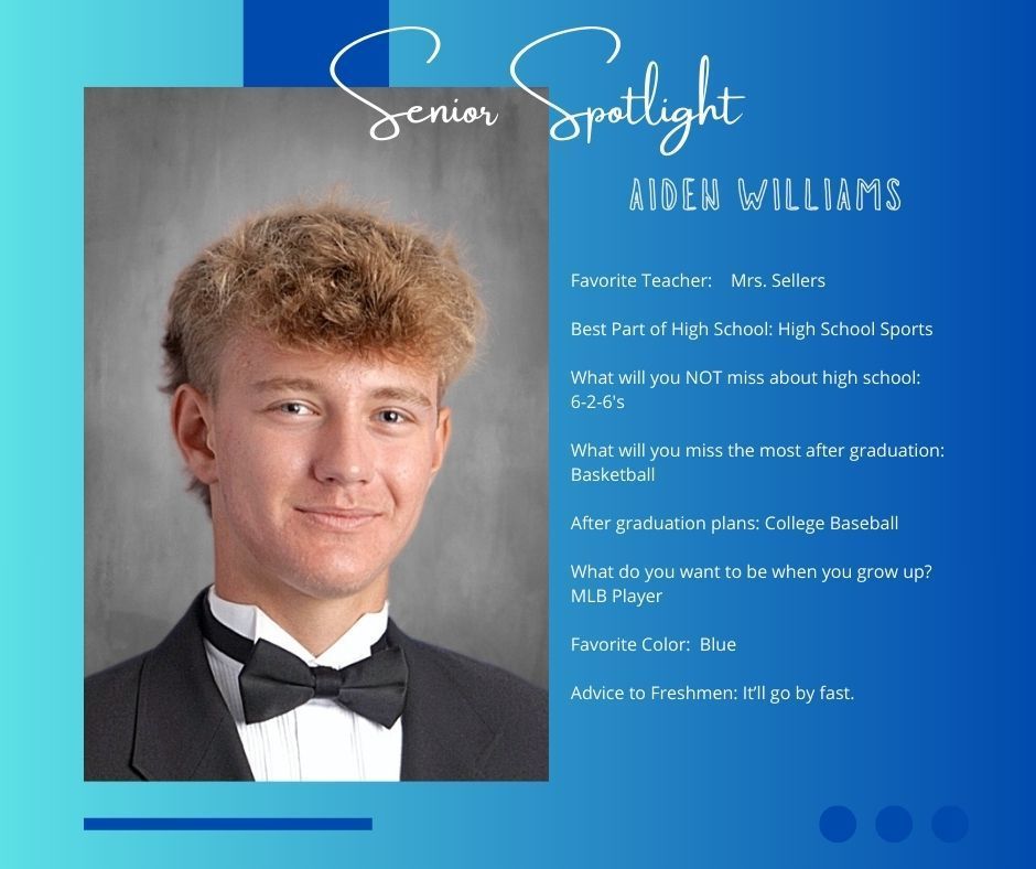 Another week .... two new Senior Spotlights!  This time around we have Aiden Williams and Jim Rinehart!