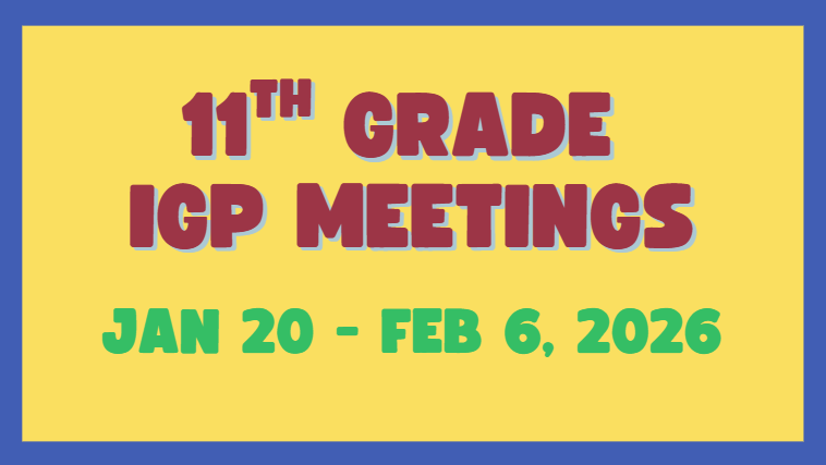 11th Grade IGP Meetings