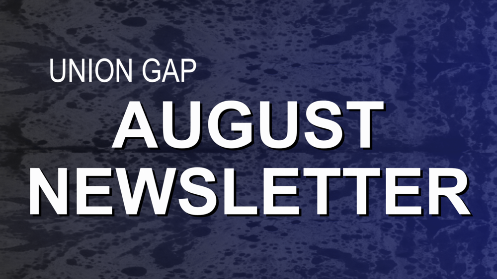 Union Gap August Newsletter title card with bold white text on a dark blue marbled background