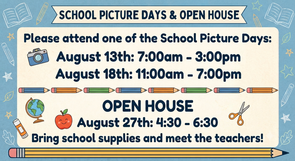 School Picture Days & Open House