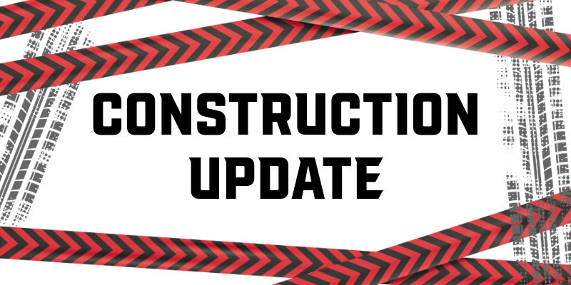Construction Update