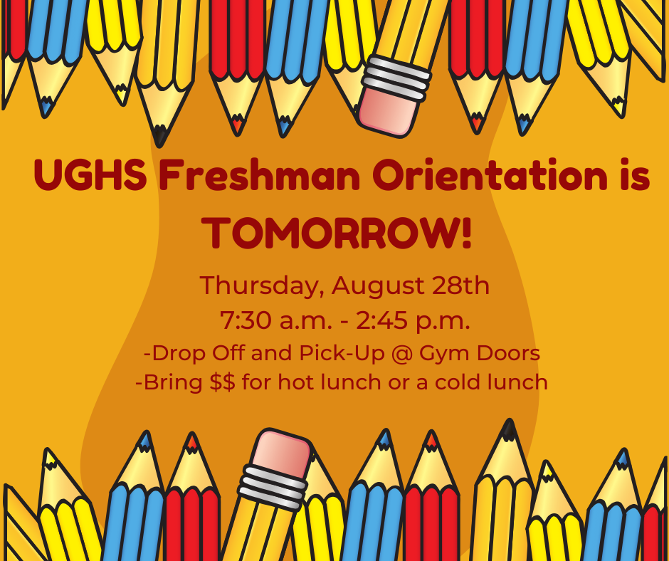 Freshmen Orientation tomorrow!