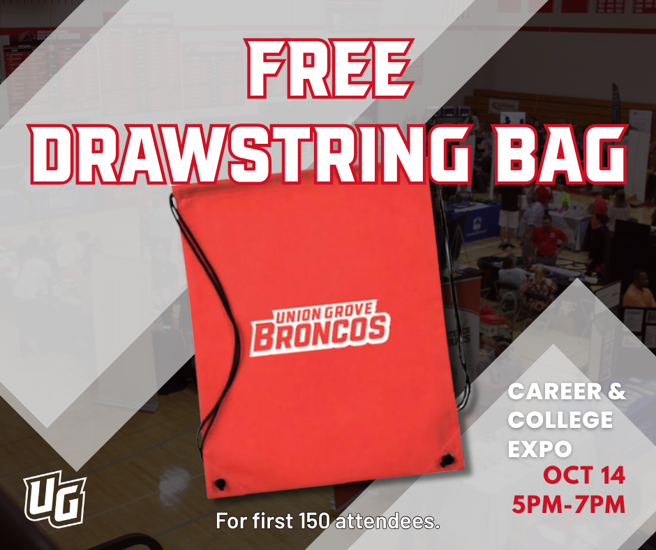 An advertisement with a red drawstring bag, text "Free Drawstring Bag" and "Union Grove Broncos" logo. The event is Career & College Expo on Oct 14, 5PM-7PM.