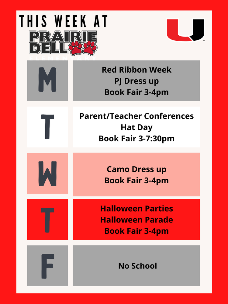We have a busy week ahead. The book fair is open until 4 every day but Tuesday. Tuesday it is open until 7:30. This week is also Red Ribbon week and we are saying no to drugs by dressing up. Monday is PJ day, Tuesday is hat day and Parent/Teacher conferences from 3:15 - 7:30. Wednesday is camo dress up and Thursday is our Halloween parade at 1pm and parties to immediately follow.