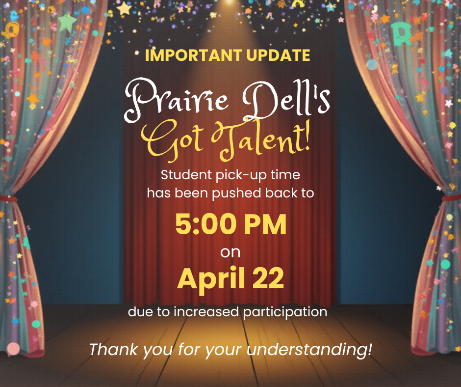 The pick up time for students participating in talent show tryouts has been changed to 5pm, due to the large number of participants.