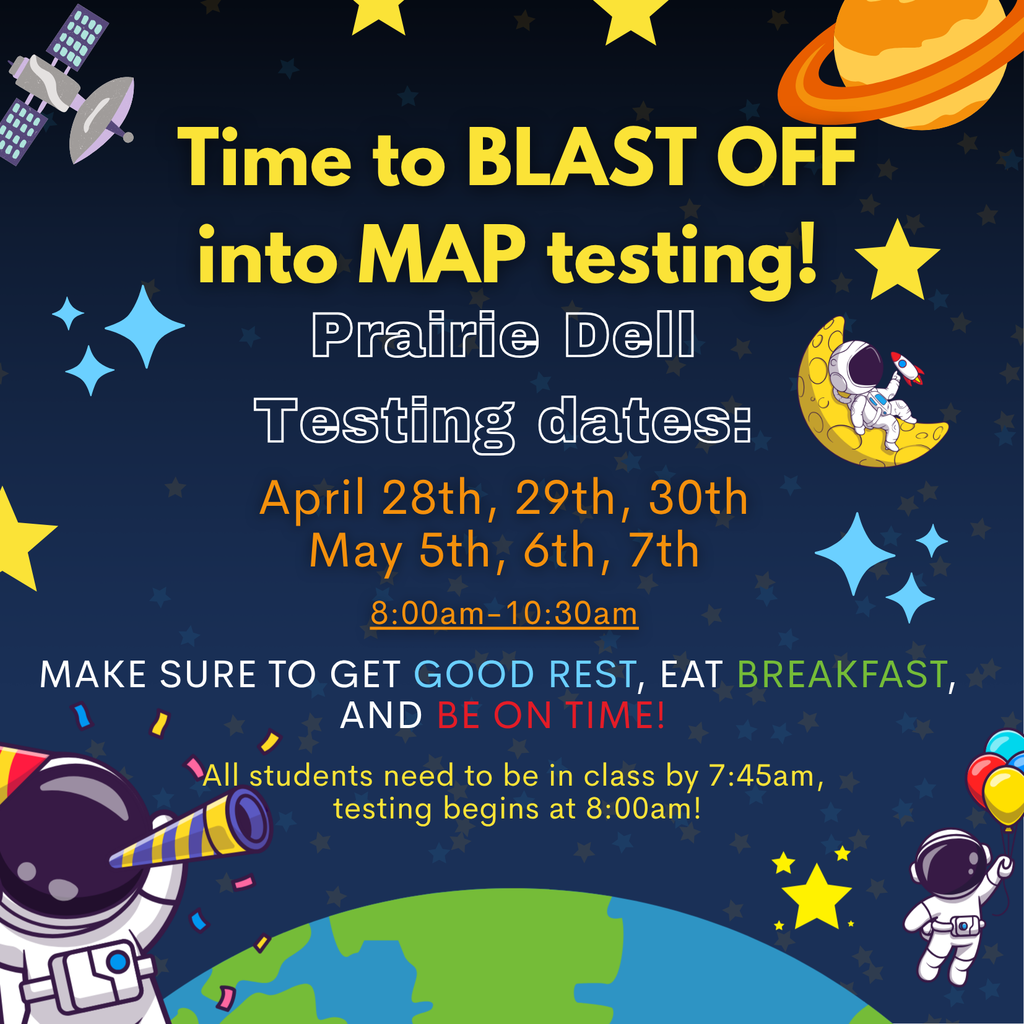 PDE MAP testing dates are here. Testing will be April 28th - 30th and May 5th - 7th for third , fourth and fifth grade. Please make sure to get plenty of rest, eat breakfast and be on time.