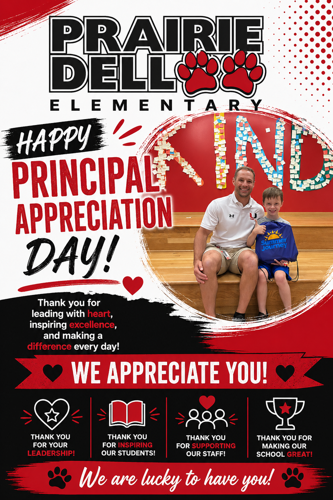 Tomorrow is principal appreciation day and we would like to celebrate Mr. Klein. He has been a wonderful principal that cares deeply about our students and growing their brain. We will miss his positive attitude and can do spirit next year, but are grateful that he will still be around to help us in his new position.