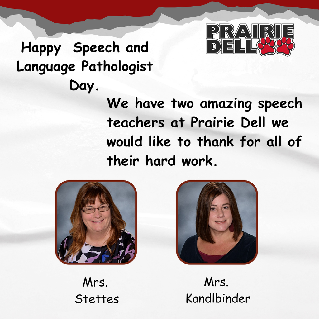 Monday is Speech and Language Pathologist Day. Please share some love with Mrs. Kandlbinder and Mrs. Stettes for all the hard work they do helping our students grow.