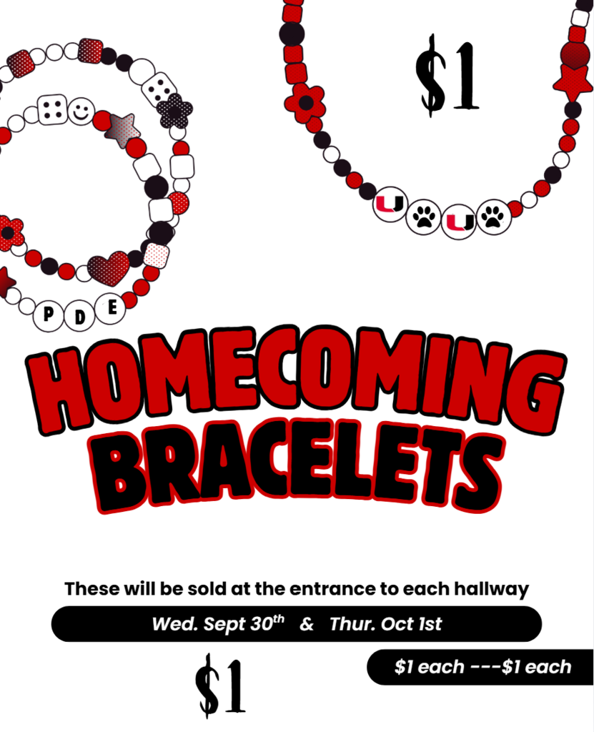 Homecoming bracelets will be sold before school on Wednesday and Thursday. 