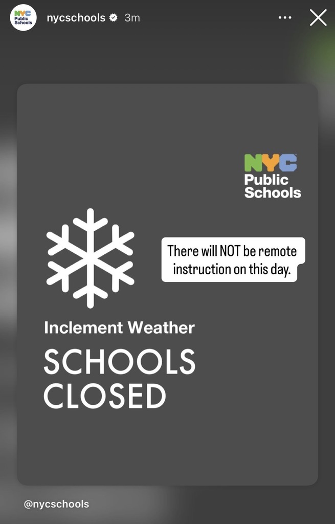 Inclement Weather. School is closed. There will NOT be remote instruction on this day.