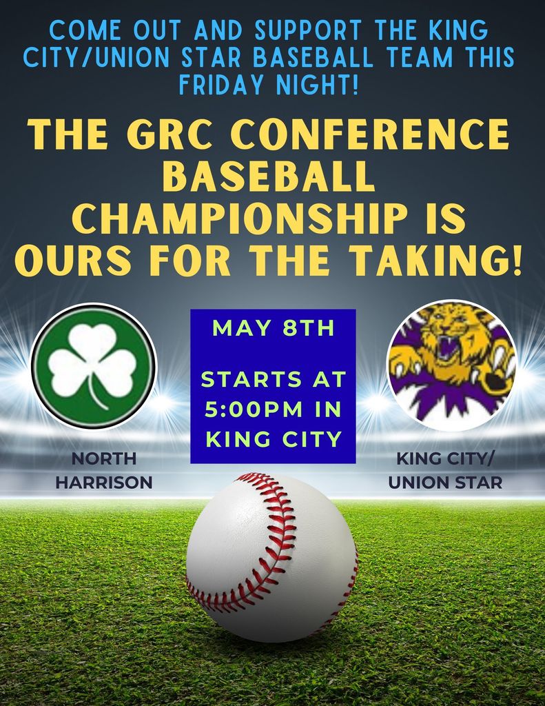 Baseball conference championship information. Friday, May 8th at 5:00pm in King City versus  North Harrison.