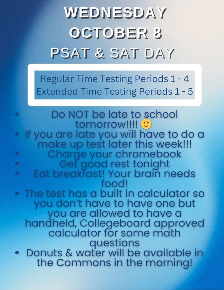 PSAT & SAT Day Wednesday Oct 8