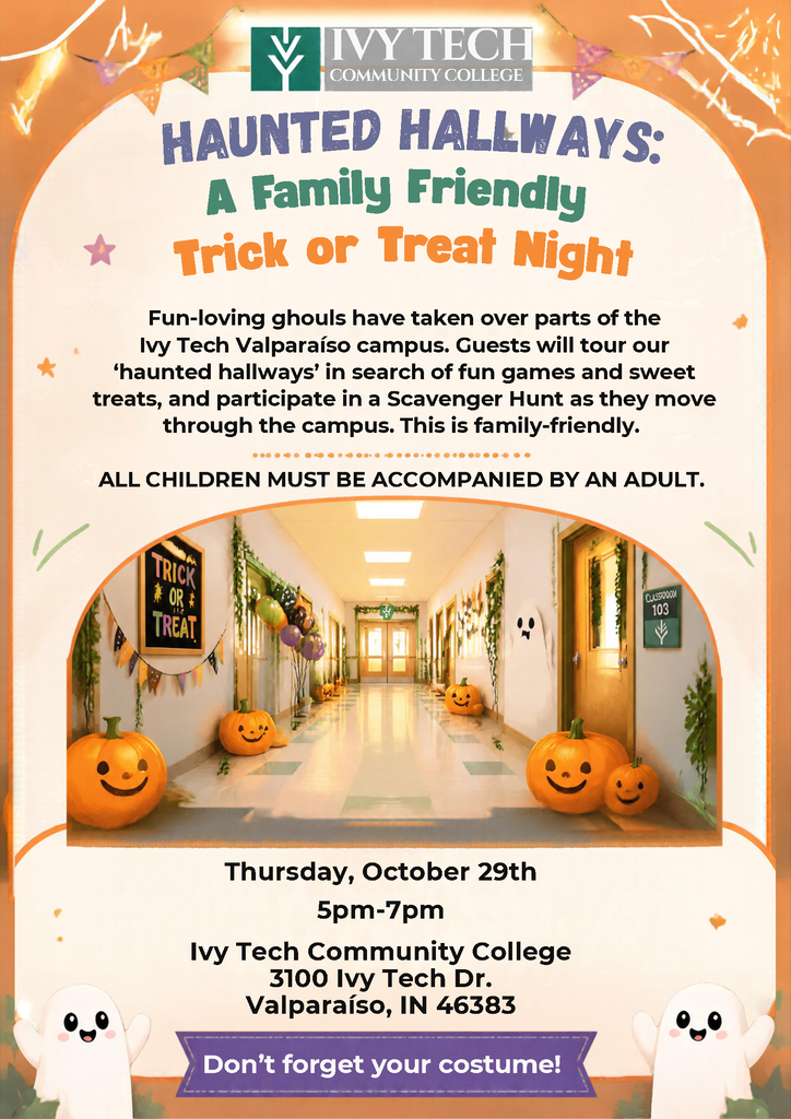 Haunted Hallways at Ivy Tech Thursday, October 29 from 5 - 7 pm