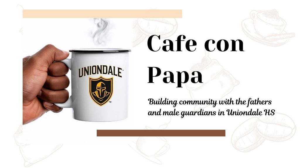 Coffee with Dad/Cafe con Papa