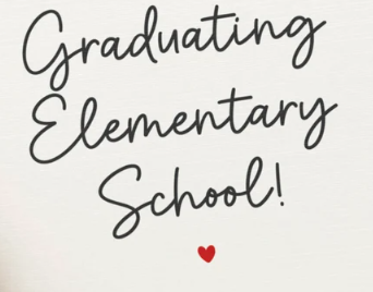 A sign that says graduating elementary school