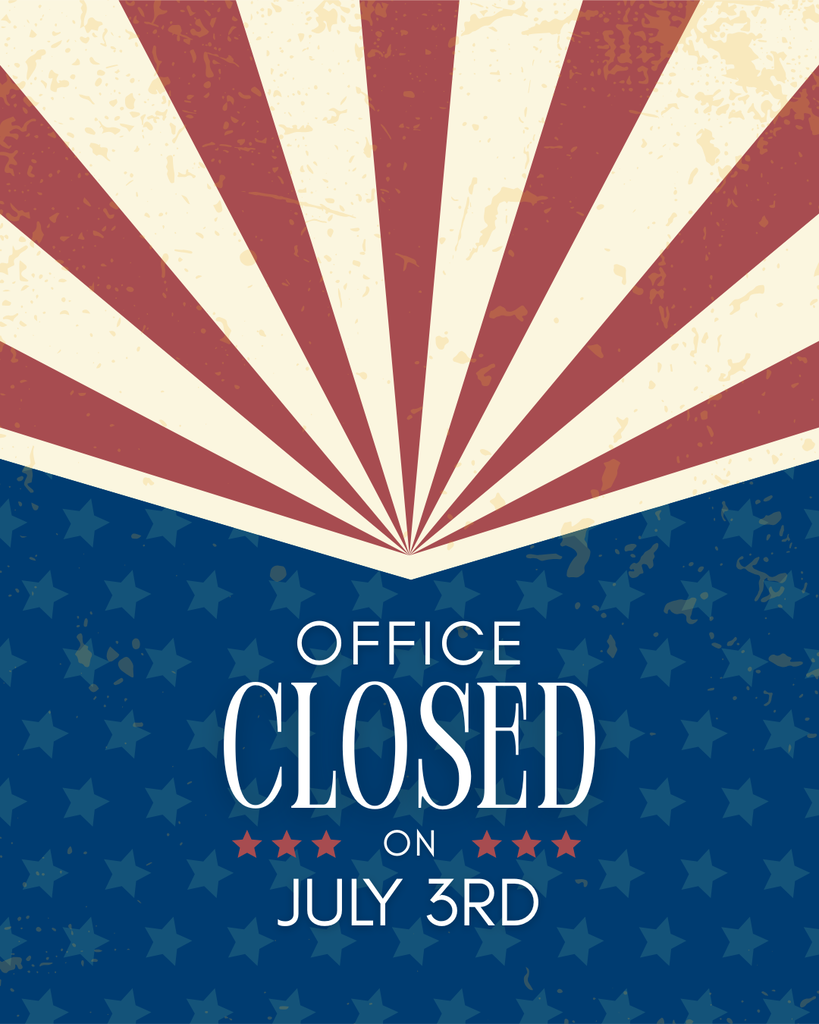 Office closed July 3