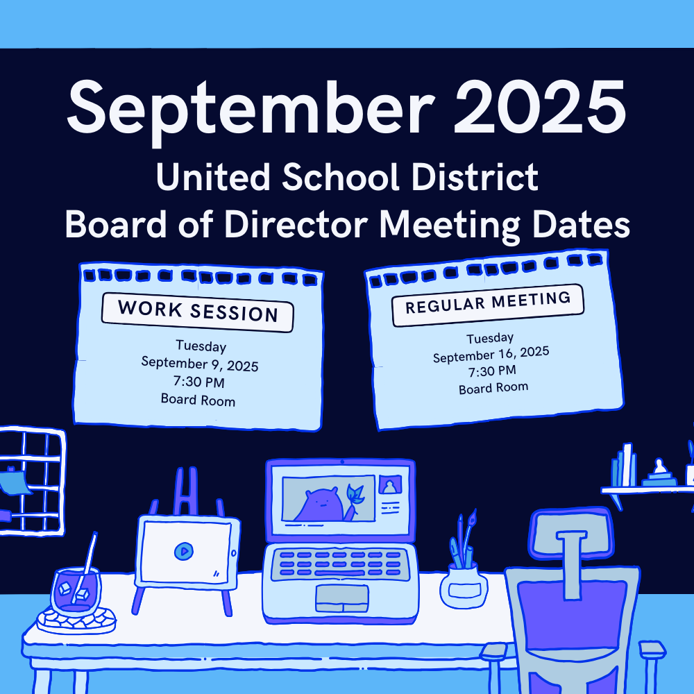 September 2025 United School District Board of Director Meeting Dates
