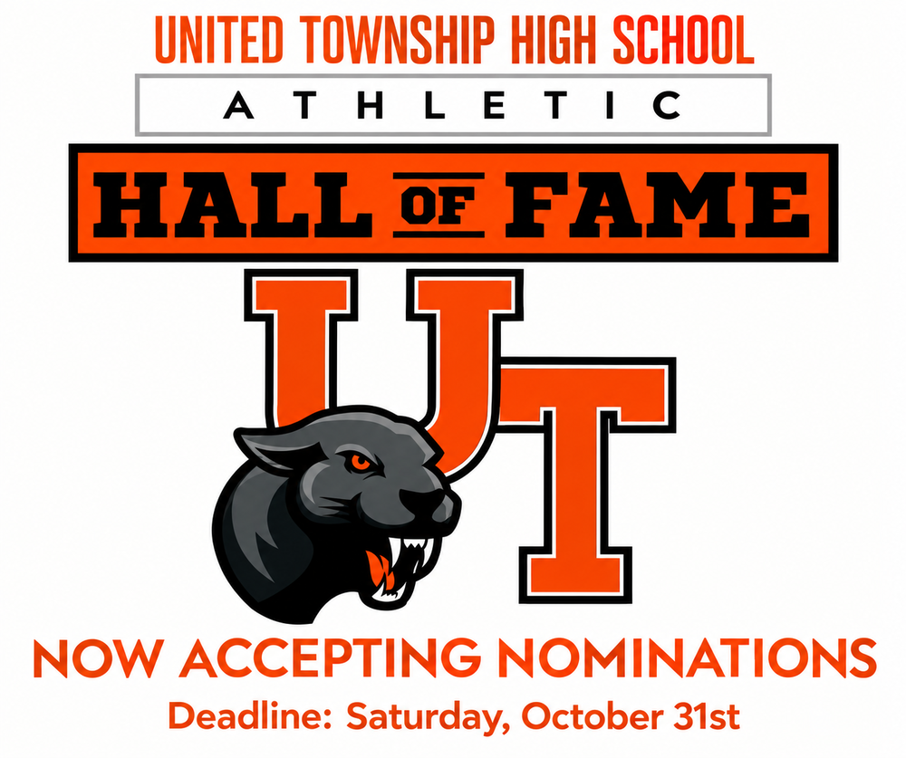 United Township High School Athletic Hall of Fame Board now accepting nominations announcement. Deadline listed as Saturday, October 31st.