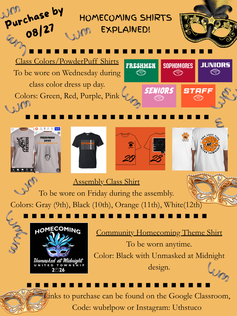 Homecoming shirts explained flyer. Purchase by date of 08/27/2026. There are class colors/powderpuff shirts to be worn for the game, assembly class shirts to be worn for the homecoming assembly on Friday, and there are community homecoming themed shirts.  Visit the Homecoming 2026 page to find links to order.