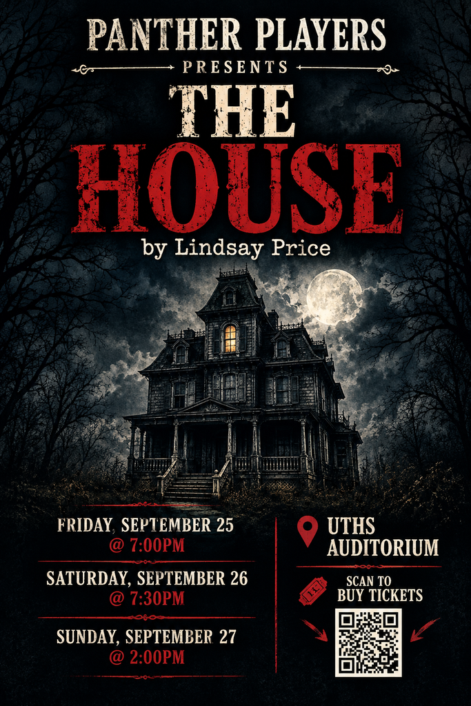 The House - Fall play presented by your Panther Players Running tonight through Sunday.