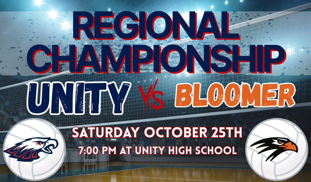 Regional Championship Unity Vs. Bloomer Saturday October 25th at 7:00 ;p.m.
