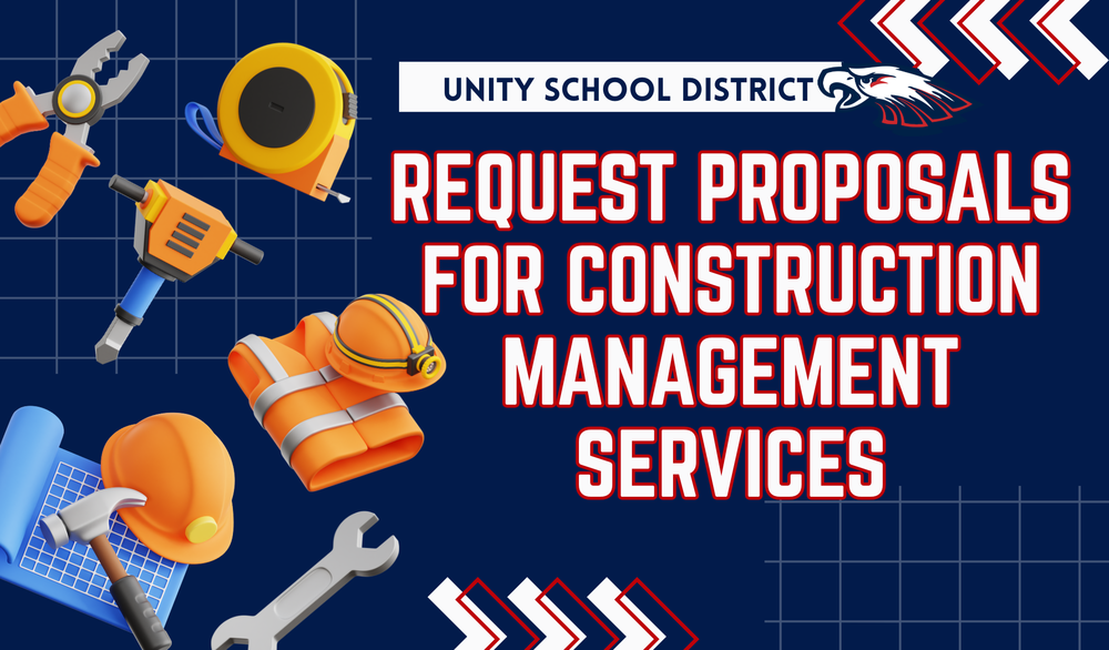 Unity District Request for Proposal for Construction Management Services