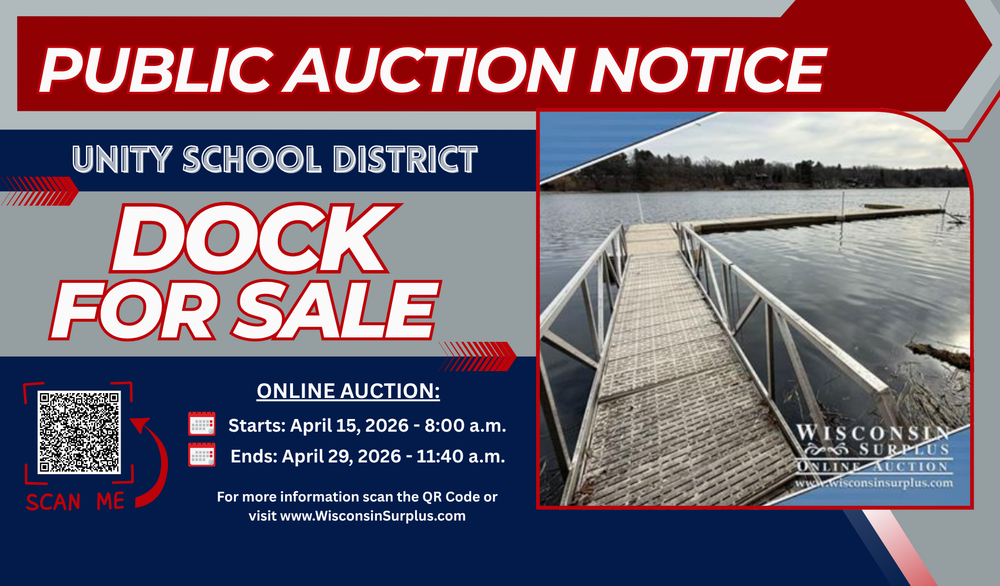 Public Auction Notice for Unity School District: Dock For Sale. Online auction starts April 15, 2026, at 8:00 a.m. and ends April 29, 2026, at 11:40 a.m. For more information, visit WisconsinSurplus.com.