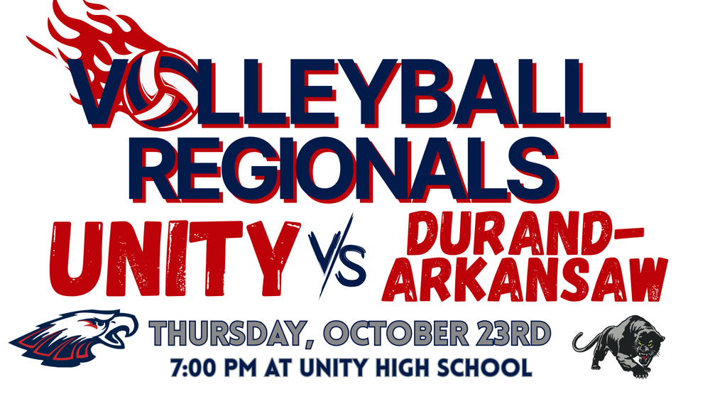 Volleyball Regionals October 23 @ 7:00 pm Unity vs. Durand Arkansas
