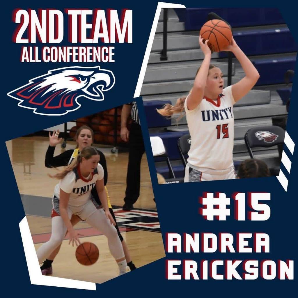 A celebratory sports graphic for Unity Basketball player Andrea Erickson, #15, titled '2nd Team All Conference.' The graphic features the Unity Eagles logo and two action photos of Andrea: one dribbling the ball down the court and another shooting a jump shot.