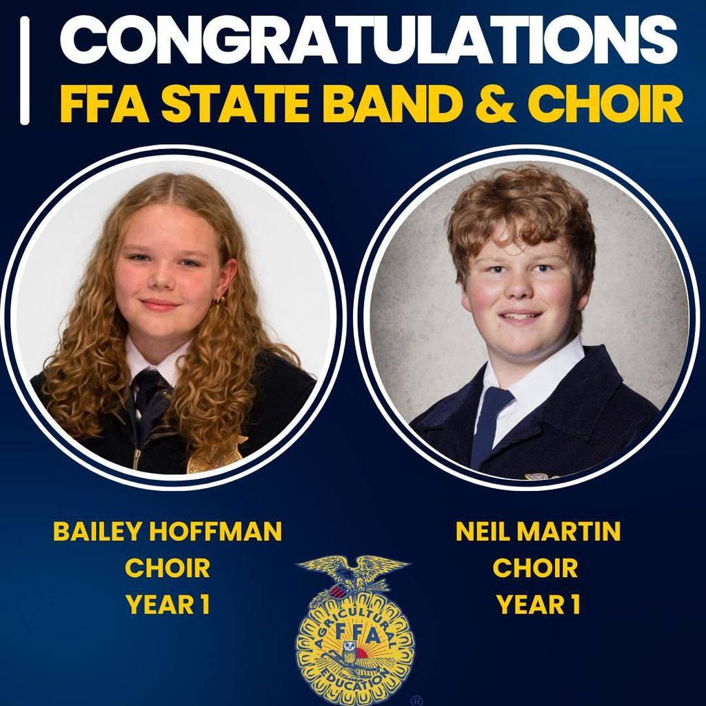 Congratulations FFA State Band & Choir: Portraits of Bailey Hoffman (Choir Year 1) and Neil Martin (Choir Year 1) with the FFA emblem.