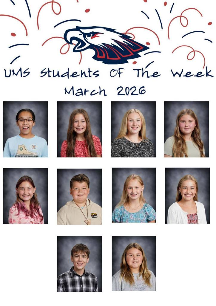 A collage titled "UMS Students of the Week March 2026" featuring an eagle logo and red and blue confetti. Below the text are individual portrait photos of ten middle school students arranged in three rows.
