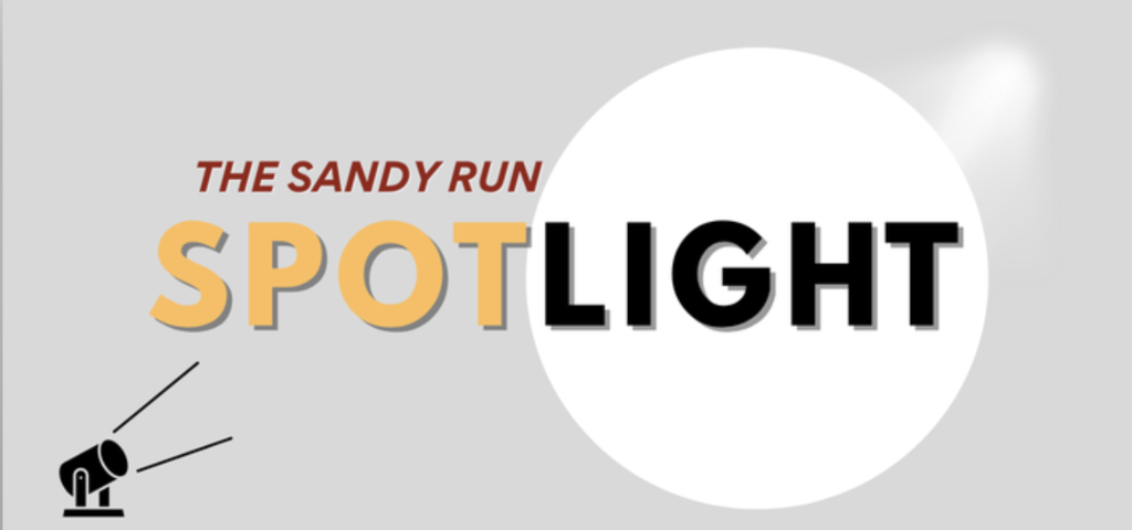 The Sandy Run Spotlight 