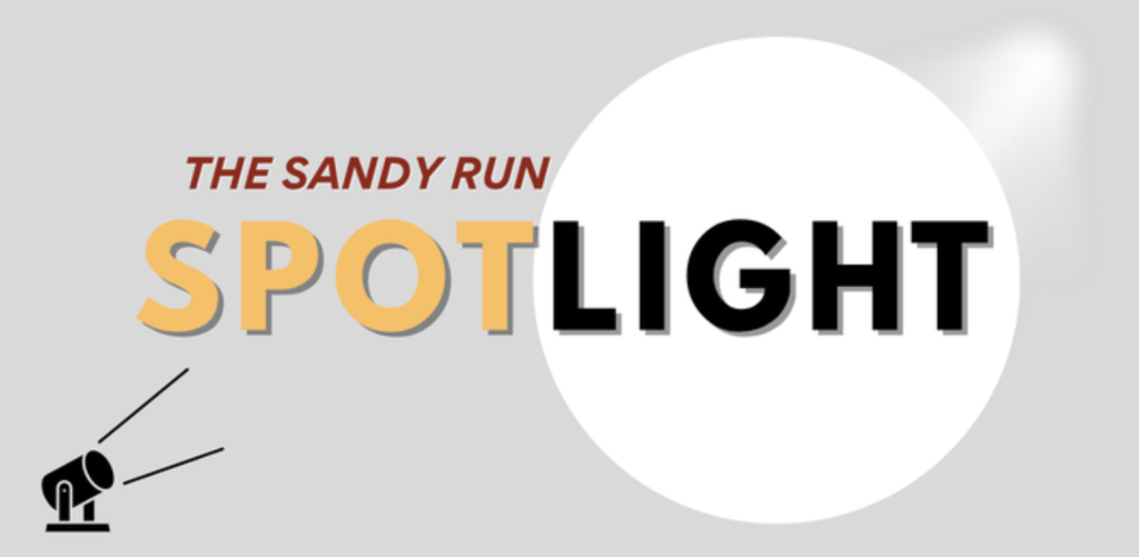 The Sandy Run Spotlight 