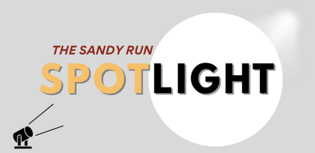 The Sandy Run Spotlight 