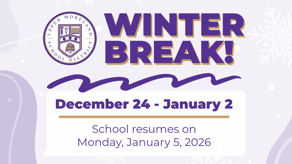 Winter break announcement for Upper Moreland School District, featuring dates and school resume details.