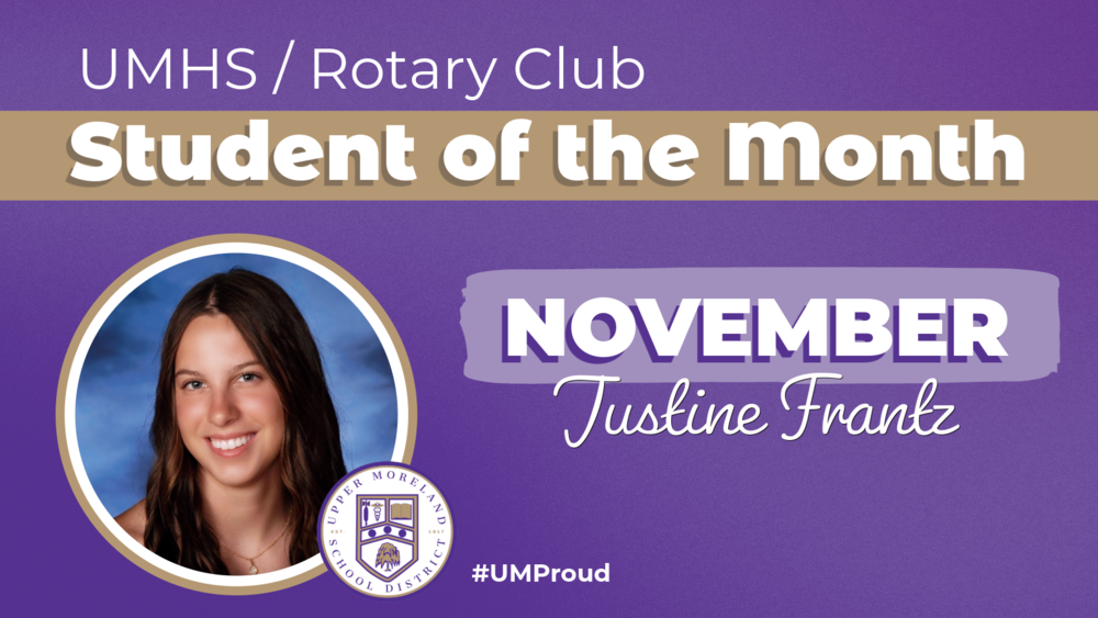 "Student of the Month: November, Justine Frantz, UMHS/Rotary Club."
