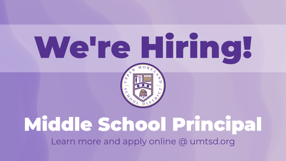 Alt text: "Purple announcement with text 'We're Hiring!' above a circular Upper Moreland School District logo. Below, 'Middle School Principal' is in bold white text. Information to apply online is provided. Background features subtle light purple waves."