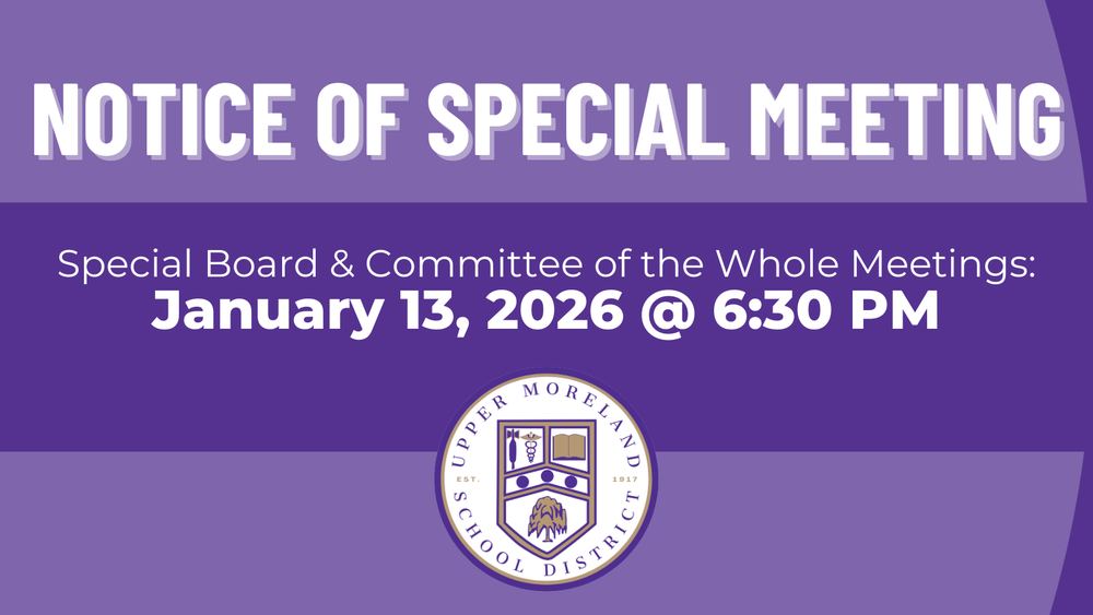 Notice of special meeting on January 13, 2026, at 6:30 PM for the Upper Moreland School District.