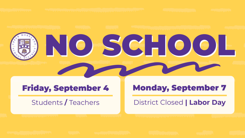 Announcement graphic stating “NO SCHOOL,” with dates for Friday, September 4, and Monday, September 7.