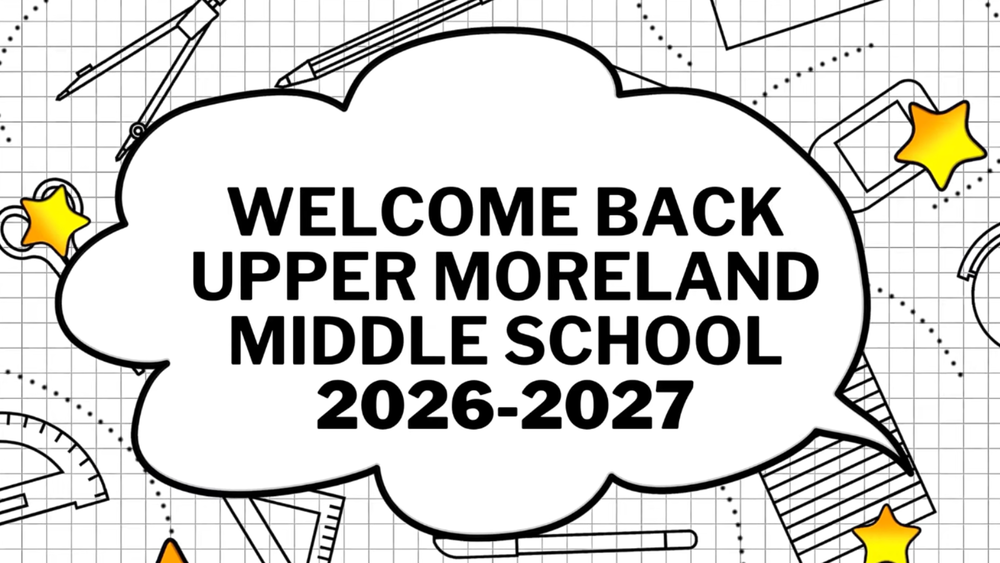 A back-to-school banner with a speech bubble that reads "WELCOME BACK UPPER MORELAND MIDDLE SCHOOL 2026-2027," surrounded by graphic elements like a compass and protractor, on a grid background.