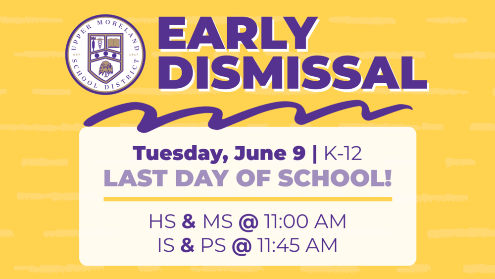 Announcement for early school dismissal on June 9, the last day of school.