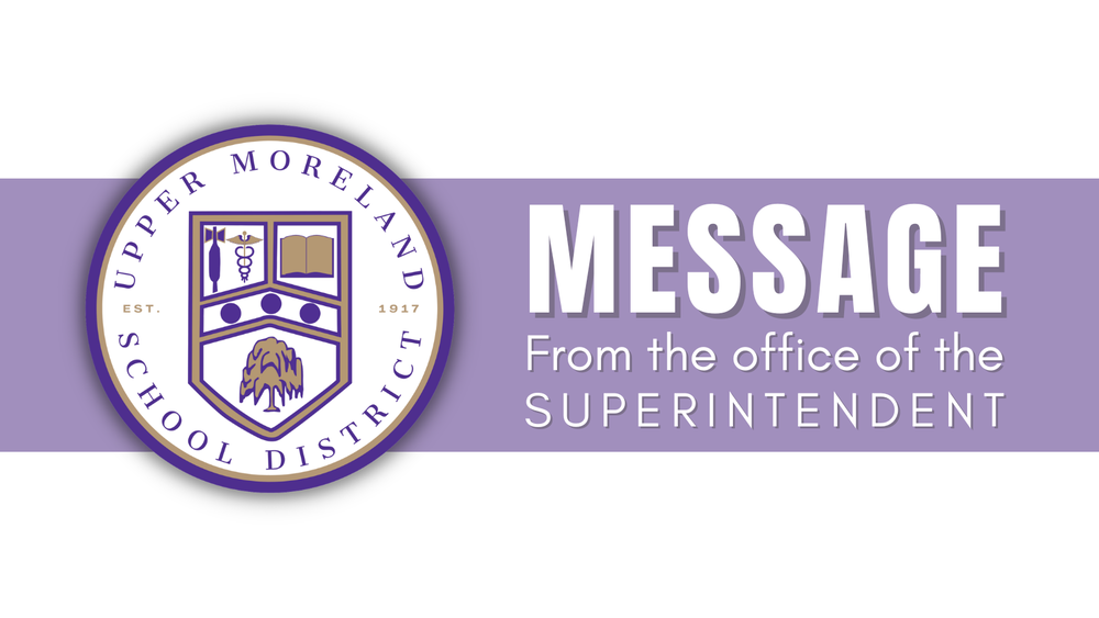 Banner reading “Message From the office of the Superintendent,” with the Upper Moreland School District seal on the left.