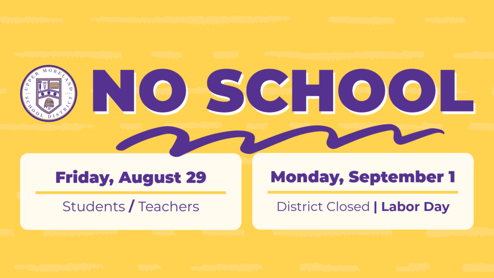 No School: Friday, August 29 & Monday, September 1