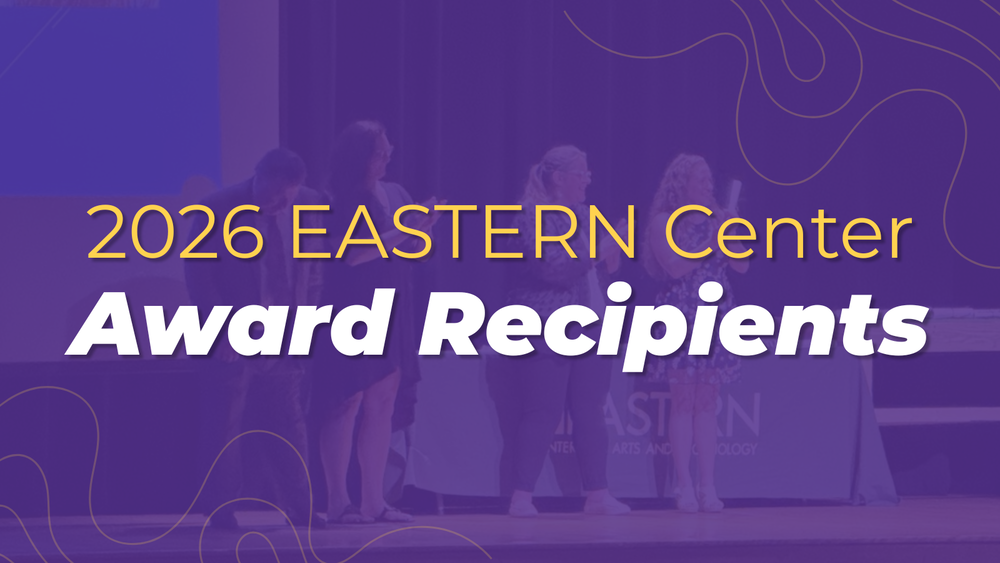 "2026 EASTERN Center Award Recipients" in bold yellow and white text over a purple background with people in the background.