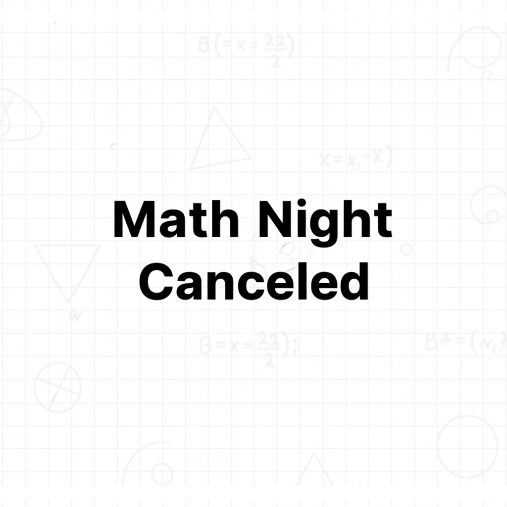 Math night canceled