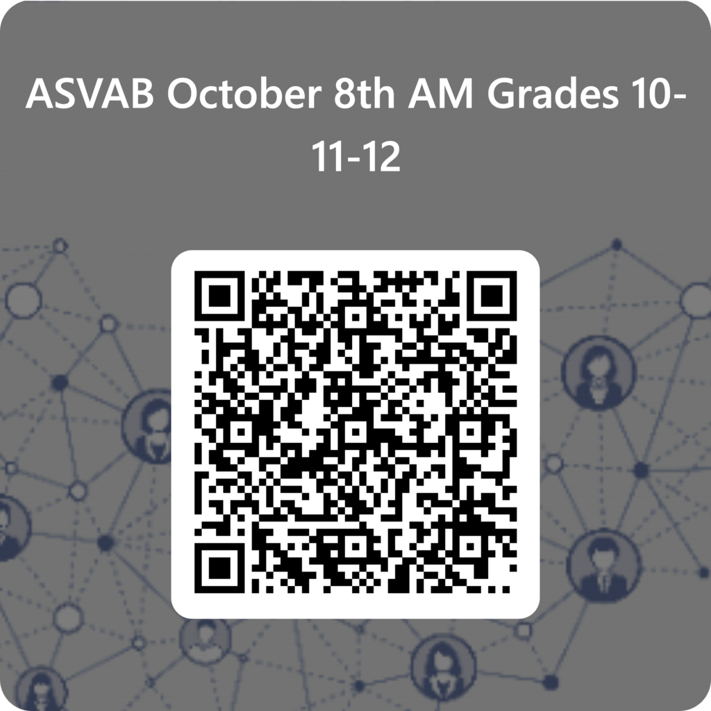 ASVAB October 8th for grades 10-12. QR code for registration