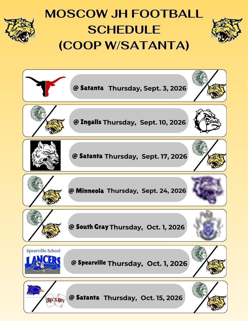 Moscow Junior High (Coop w/Satanta) Football Schedule is attached.