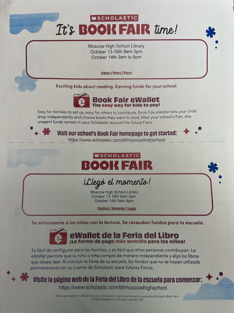It's BOOK FAIR time! Located at the Moscow High School Library on October 13-16 9am-3pm and October 14 from 9am-8pm.